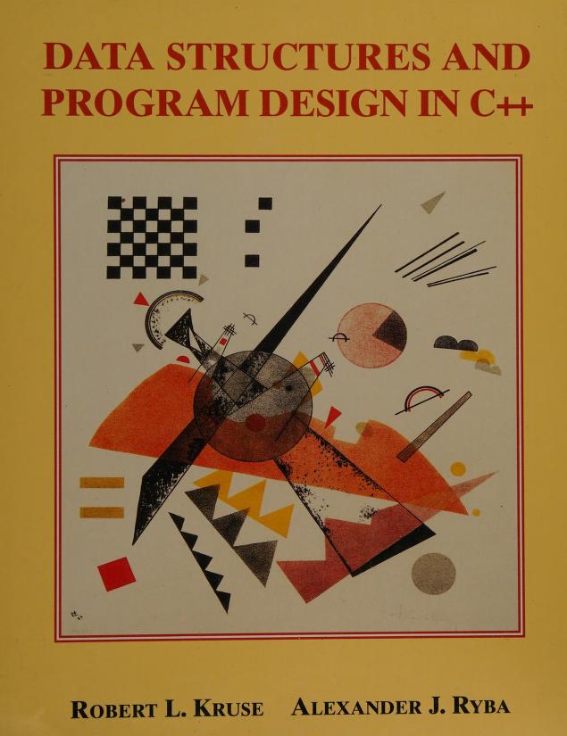 Cover DATA STRUCTURES AND PROGRAM DESIGN IN C++ / Robert L. Kruse