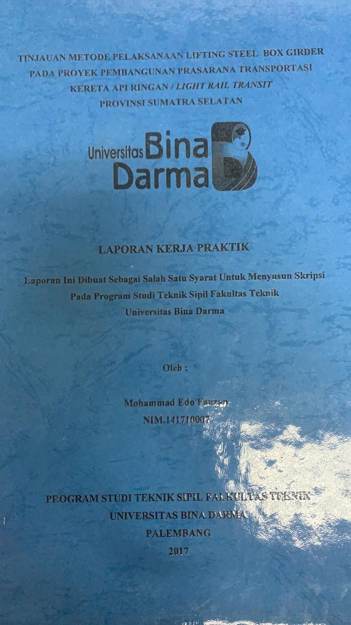 Cover TINJAUAN PEMBUATAN BALOK GIRDER TOL TERBAGI BESAR PEMATANG PANGGANG TIPE 30,8 M DI PT. WASKITA BETON PRECAST PLANT JAKABARING PALEMBANG / DINAR FEBRIANSYAH