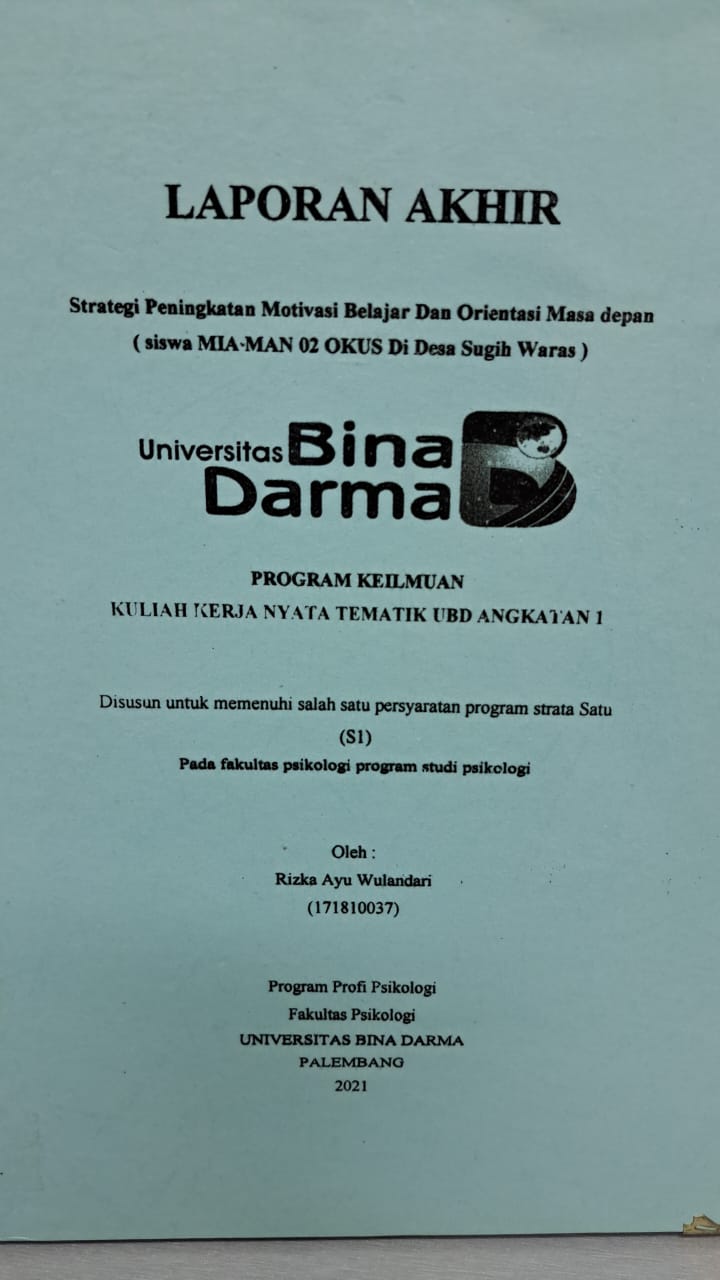 Cover STRATEGI PENINGKATAN MOTIVASI BELAJAR DAN ORIENTASI MASA DEPAN (SISWA MIA-MAN 02 OKUS DI DESA SUGIH WARAS) / RIZKA AYU WULANDARI