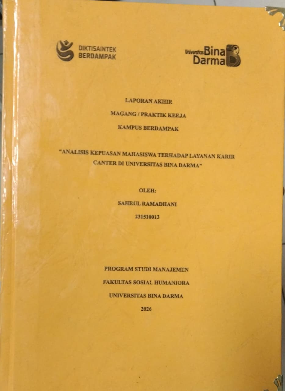 ANALISIS KEPUASAN MAHASISWA TERHADAP LAYANAN KARIR CANTERBDI UNIVERSITAS BINA DARMA / SAHRUL RAMADHANI