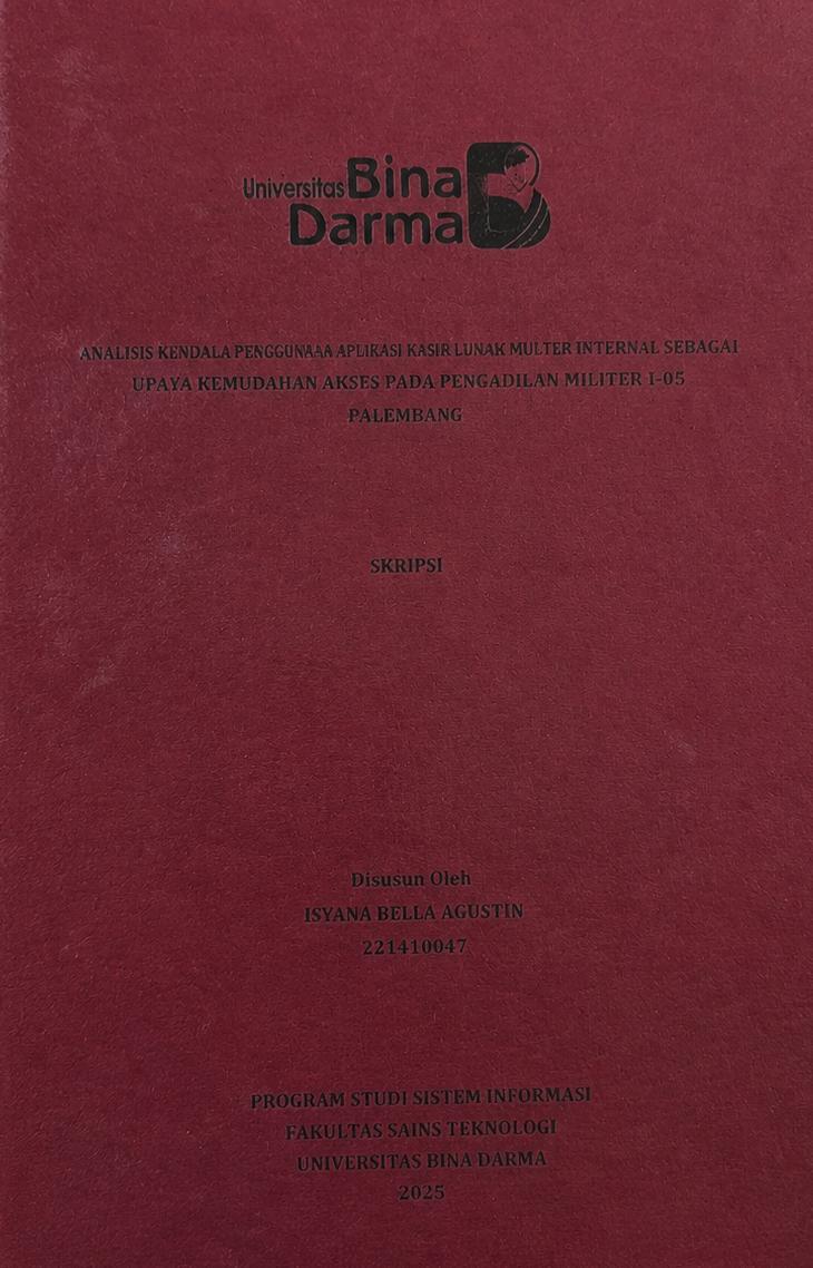 Cover PANGELOLAAN E DIGITAL ARSIP PERKARA MILITER INTERNAL SEBAGAI UPAYA KEMUDAHAN AKSES PADA PENGADILAN MILITER 1-05 PALEMBANG / ISYANA BELLA AGUSTIN