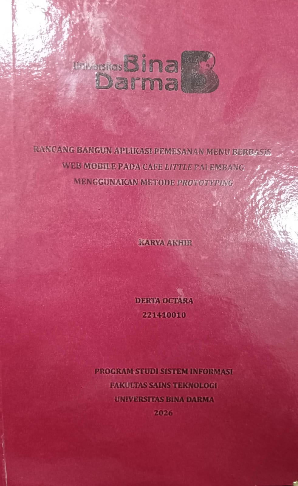 Cover RANCANG BANGUN APLIKASI PEMESANAN MENU BERBASIS WEB MOBILE PADA CAFE LIITLE PALEMBANG MENGGUNAKAN METODE PROTOTYPING / DERTA OCTARA