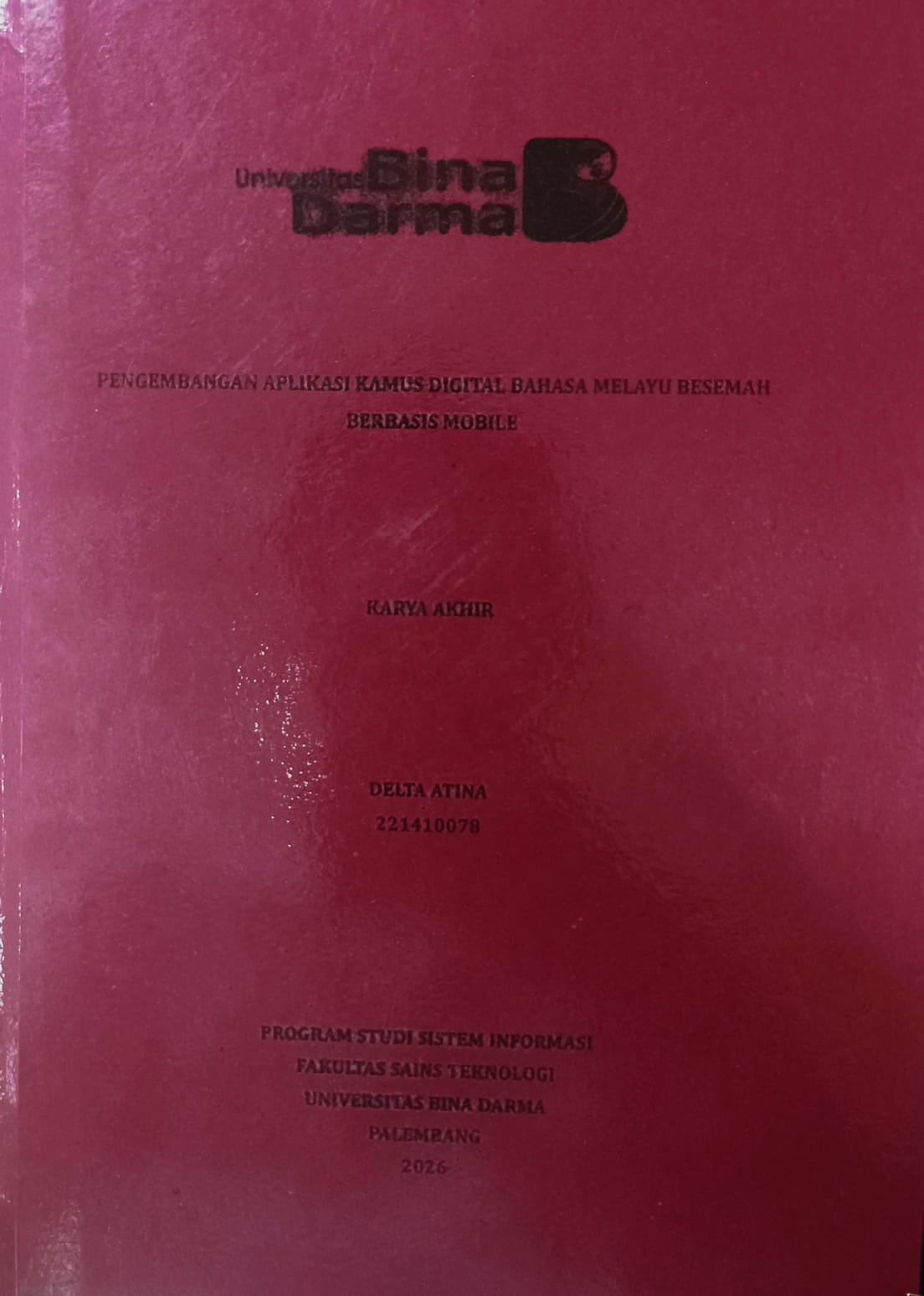 Cover PENGEMBANGAN APLIKASI KAMUS DIGITAL BAHASA MELAYU BESEMAH BERBASIS MOBILE / DELTA ATINA