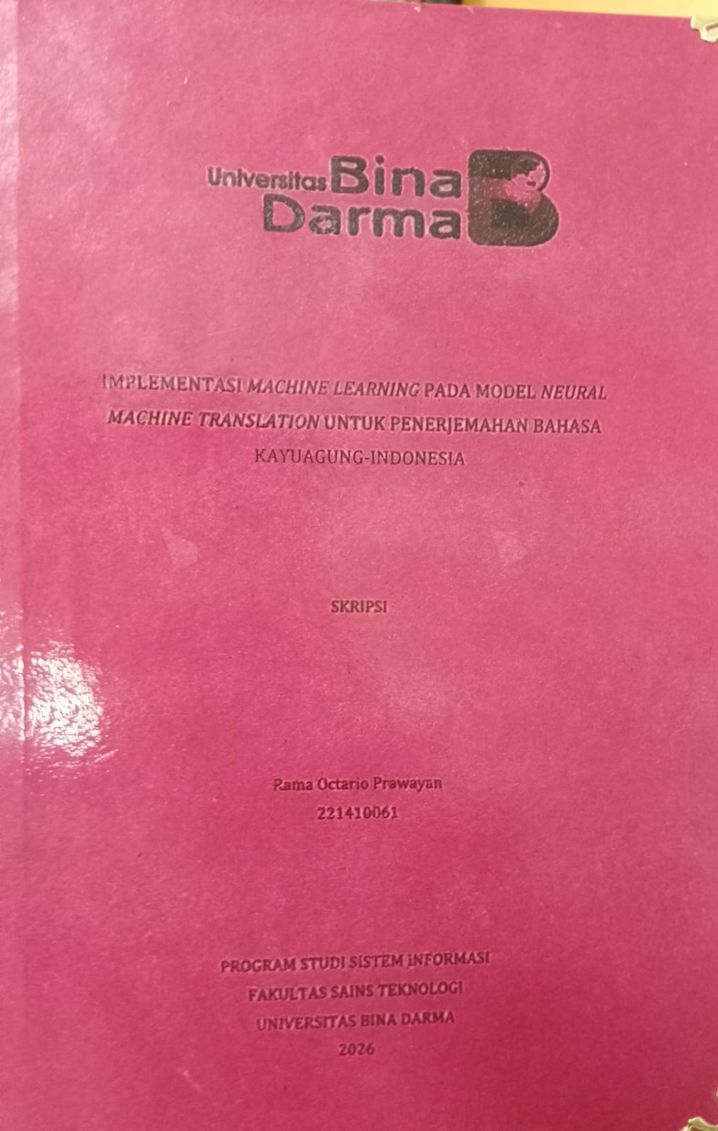 Cover IMPLEMENTASI MACHINE LEARNING PADA MOBILE NEURAL MACHINE TRANSLATION UNTUK PENEJERMAHAN BAHASA KAYUAGUNG-INDONESIA / Rama Octario Prawayan