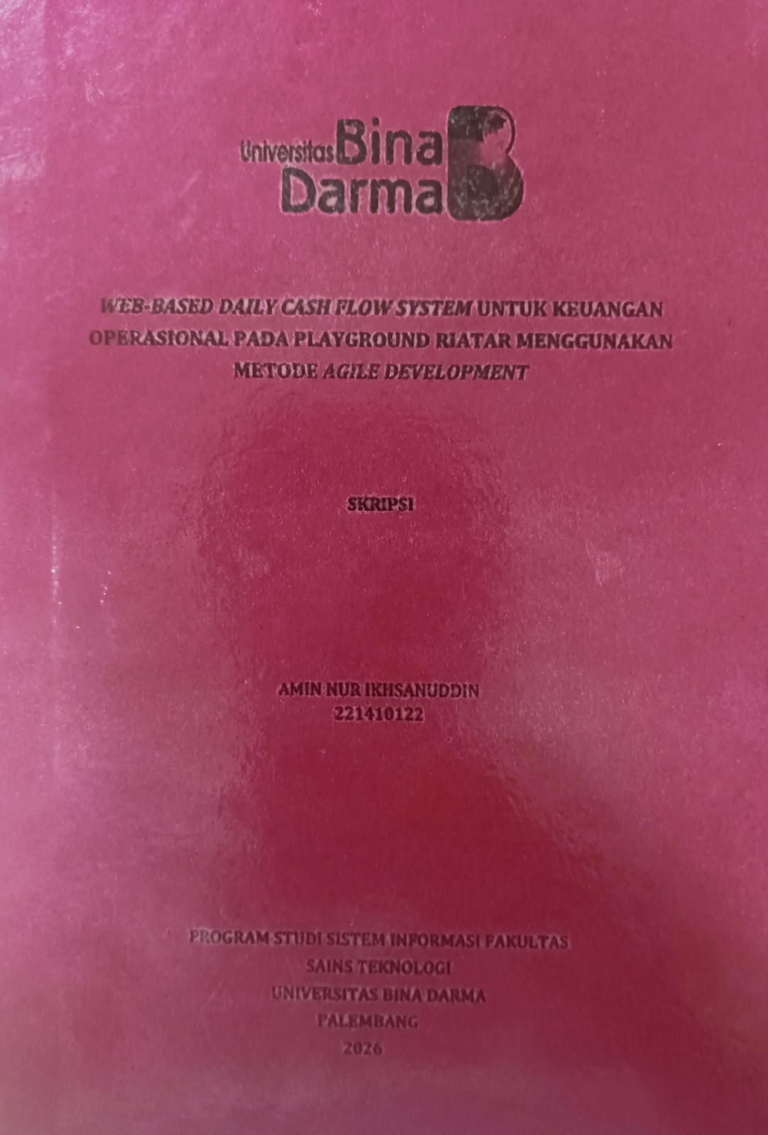 Cover WEB-BASED DAILY CASH FLOW SYSTEM UNTUK KEUANGAN OPERASIONAL PADA PLAYGROUND RIATAR MENGGUNAKAN METODE AGILE DEVELOPMENT / AMIN NUR IKHSANUDDIN