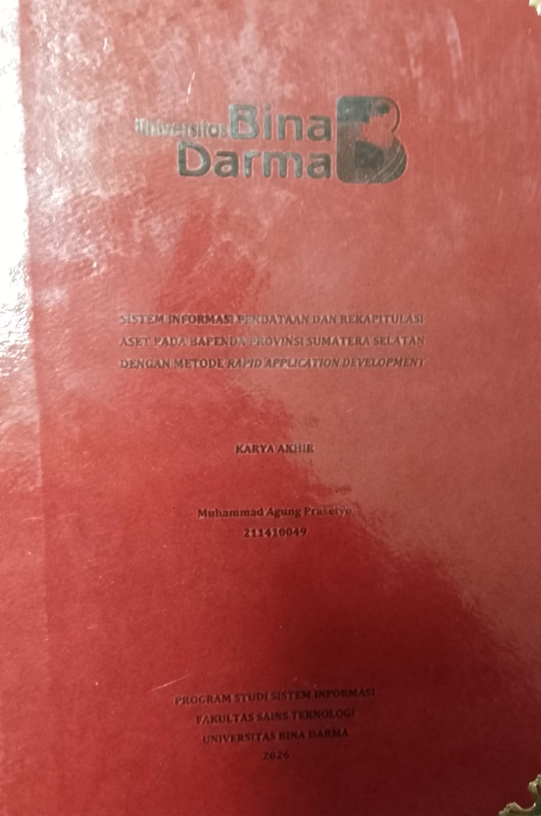 Cover SISTEM INFORMASI PENDATAAN DAN REKAPITULASI ASET PADA BAPENDA PROVINSI SUMATERA SELATAN DENGAN METODE RAPID APPLICATION DEVELOPMENT / Muhammad Agung Prasetyo