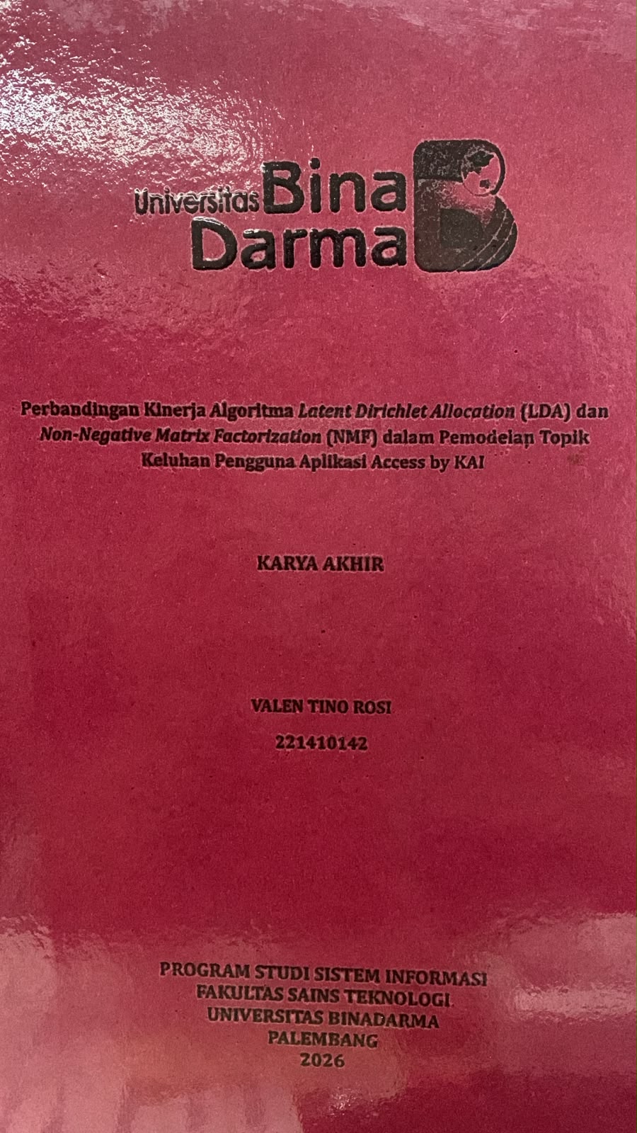Cover Perbandingan Kinerja Algoritma Latent Dirichlet Allocation (LDA) dan Non-Negative Matrix Factorization (NMF) dalam Pemodelan Topik Keluhan Pengguna Aplikasi Access by KAI / Valen Tino Rosi