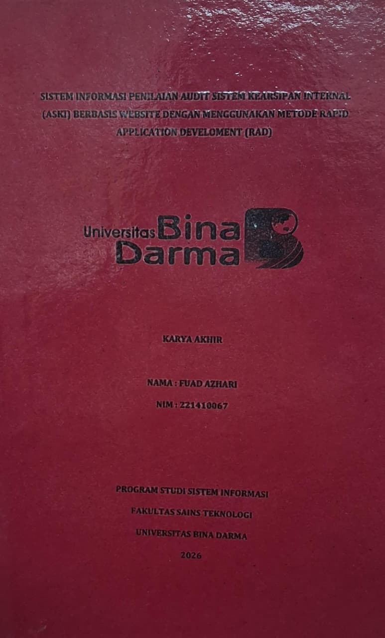 Cover Sistem Informasi Penilaian Audit Sistem Kearsipan Internal (ASKI) Berbasis Website Dengan Menggunakan Metode Rapid Application Development (RAD) / Fuad Azhari