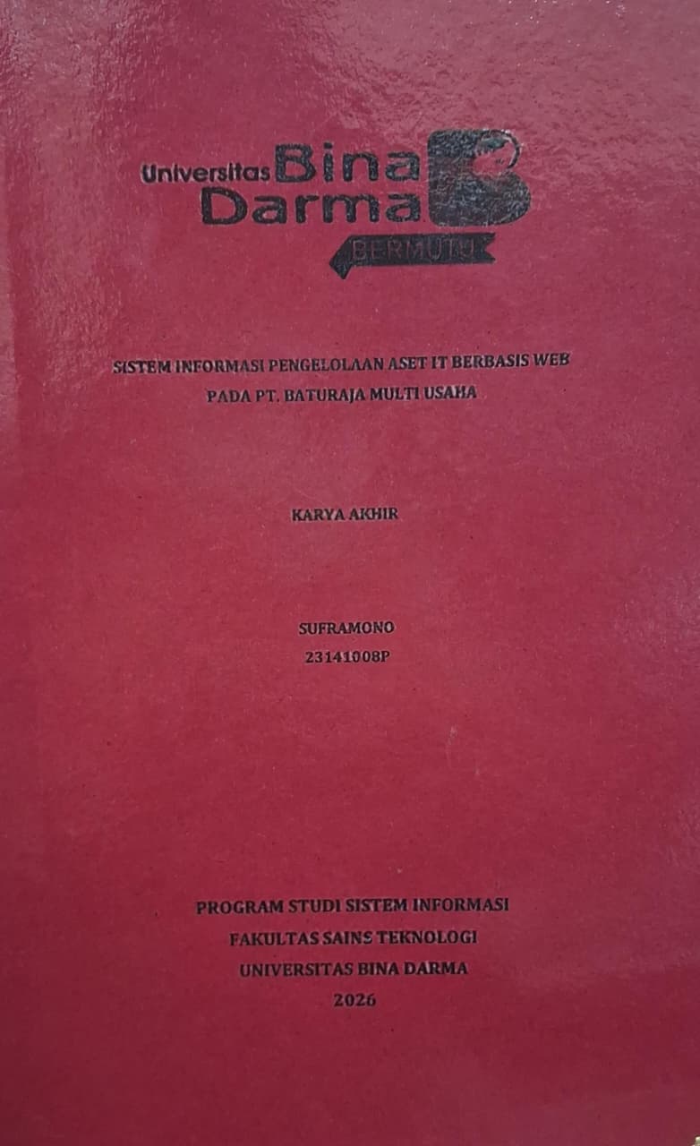 Cover Sistem Informasi Pengelolaan Aset IT Berbasis Web Pada PT. Baturaja Multi Usaha / Suframono
