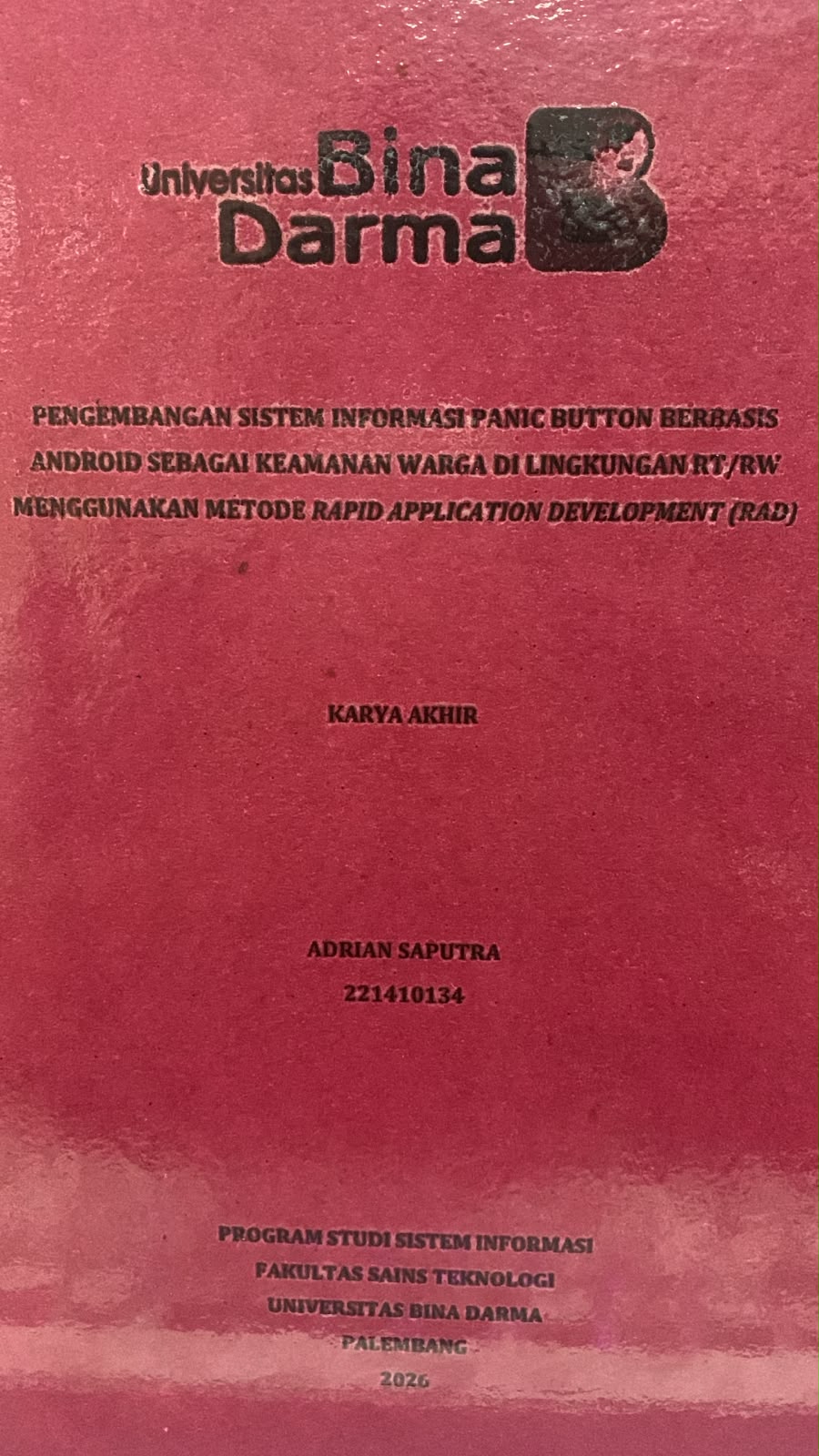 Cover Pengembangan Sistem Informasi Panic Button Berbasis Android Sebagai Keamanan Warga di Lingkungan RT/RW Menggunakan Metode Rapid Application Development (RAD) / Adrian Saputra