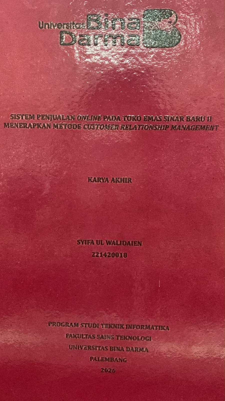 Cover Sistem Penjualan Online pada Toko Emas Sinar Baru II Menerapkan Metode Costumer Relationship Management / Syifa Ul Walidaien