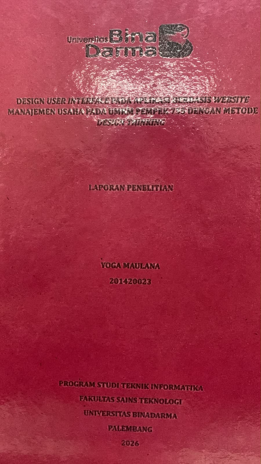 Cover Desain User Interface pada Aplikasi Berbasis Website Manajemen Usaha pada UMKM Pempek 755 dengan Metode Design Thinking / Yoga Maulana