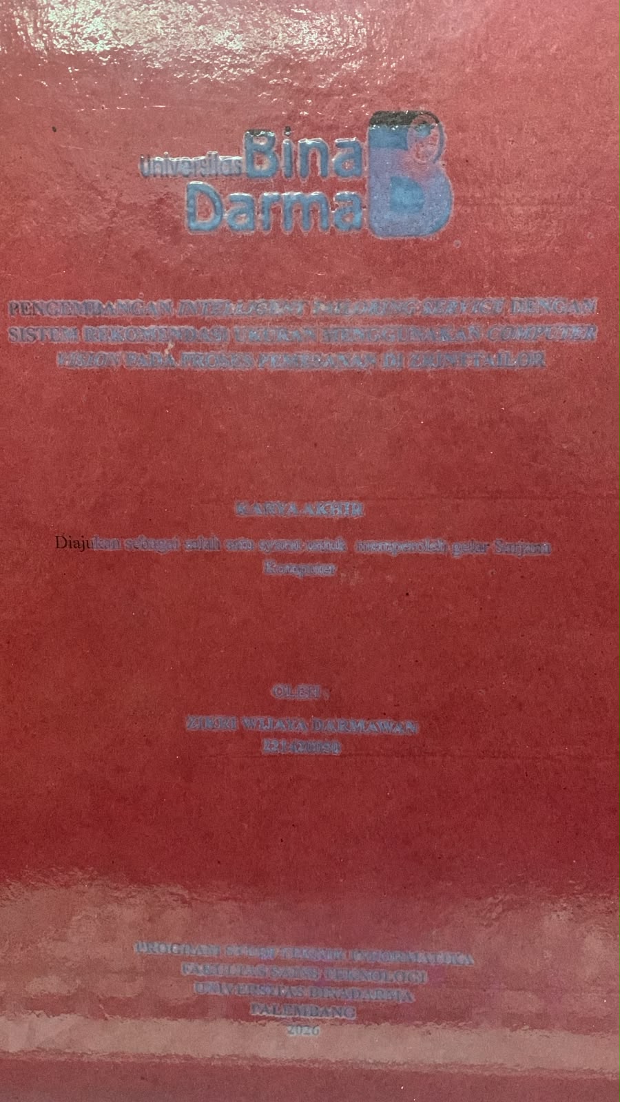Cover Pengembangan Intelligent Tailoring Service dengan Sistem Rekomendasi Ukuran Menggunakan Computer Vision pada Proses Pemesanan di Zrinttailor / Zikri Wijaya Darmawan