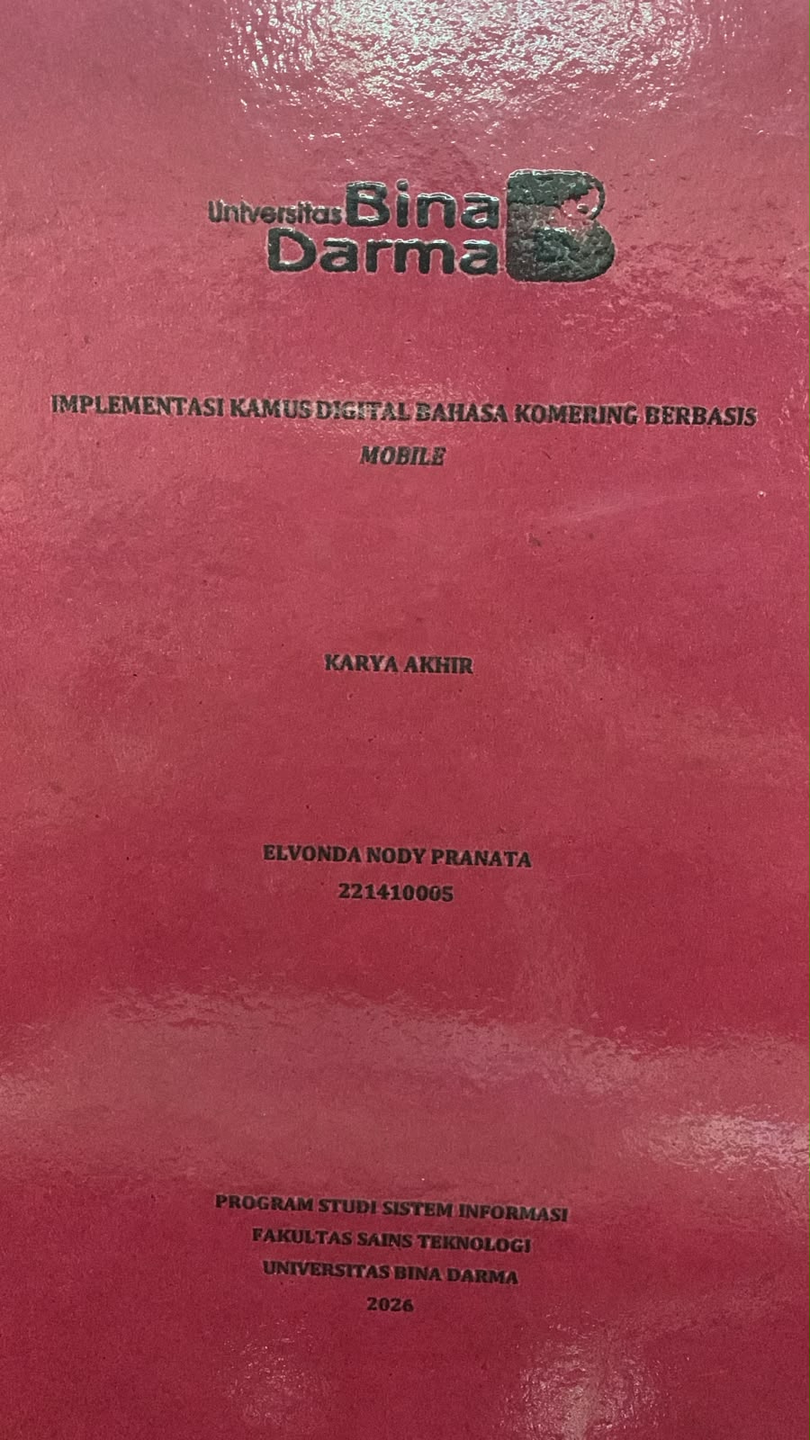 Cover Implementasi Kamus Digital Bahasa Komering Berbasis Mobile / Elvonda Nody Pranata