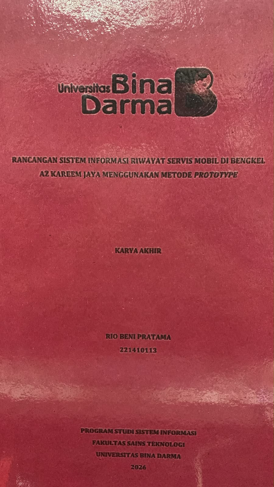 Cover Rancang Sistem Informasi Riwayat Servis Mobil di Bengkel Az Kareem Jaya Menggunakan Metode Prototype / Rio Beni Pratama