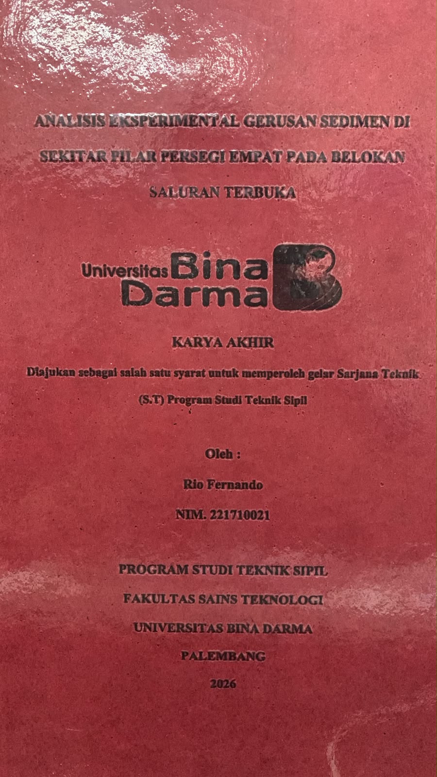 Cover Analisis Eksperimental Gerusan Sedimen di Sekitar Filar Persegi Empat pada Belokan Saluran Terbuka / Rio Fernando
