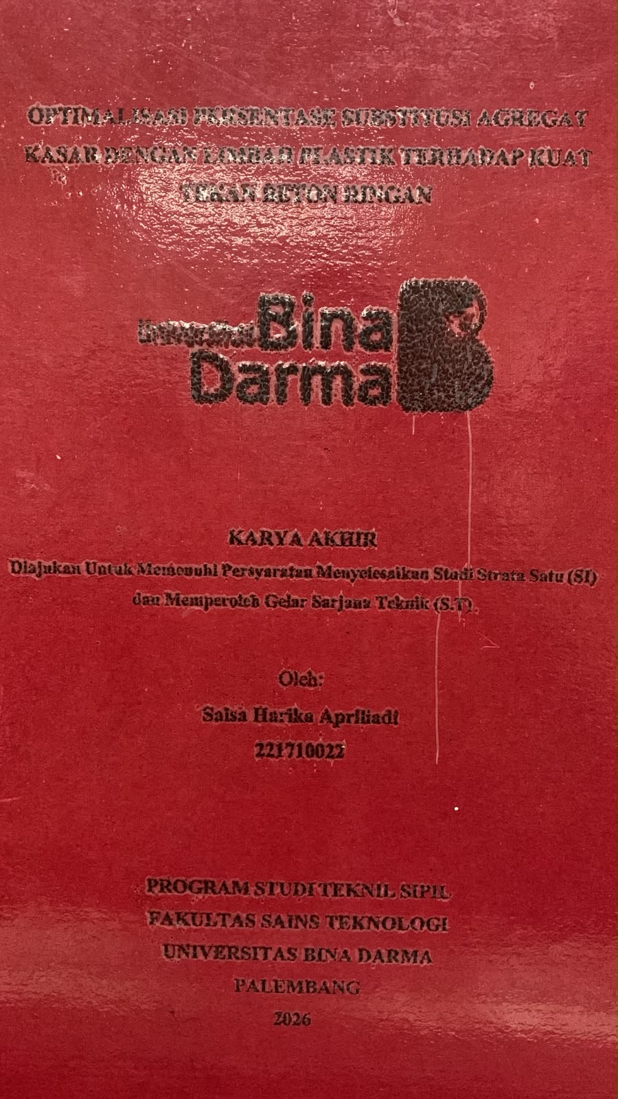 Cover Optimalisasi Persentase Subtitusi Agregat Kasar Dengan Limbah Plastik Terhadap Kuat Tekan Beton Ringan / Salsa Harika Apriliadi