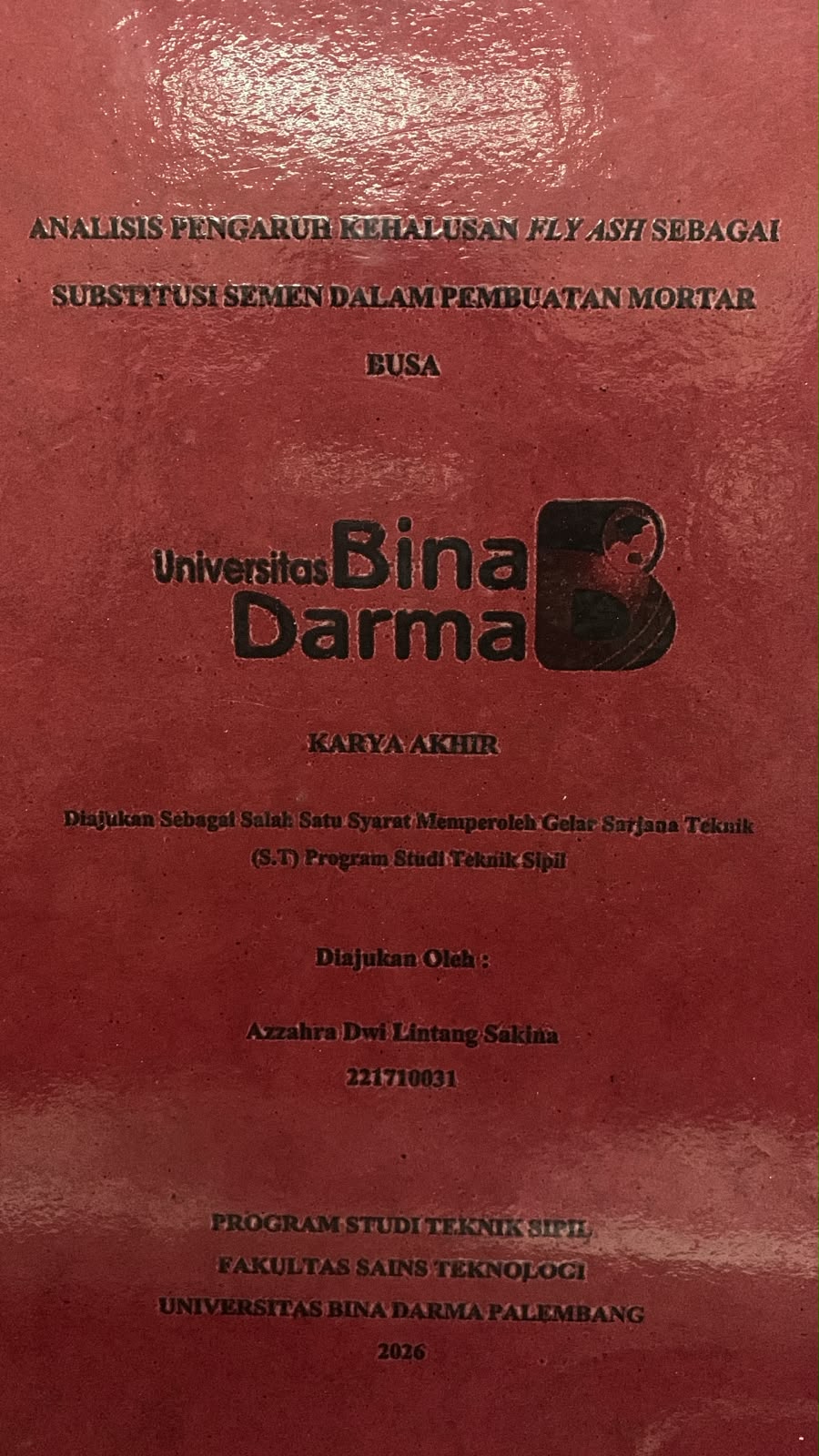 Cover Analisis Pengaruh Kehalusan Ply Ash Sebagai Substitusi Semen dalam Pembuatan Mortar Busa / Azzahra Dwi Lintang Sakina
