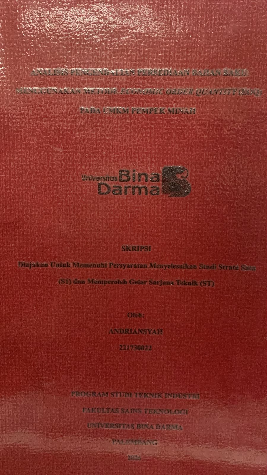 Cover Analisis Pengendalian Persediaan Bahan Baku Menggunakan Metode Economic Order Quantity (EOQ) pada UMKM Pempek Minah / Andriansyah