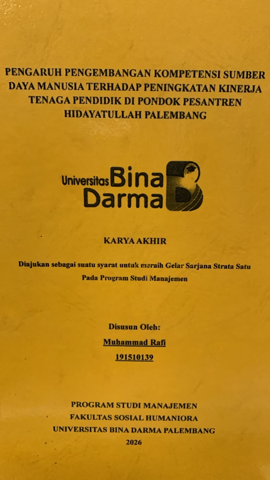 Cover Pengaruh Pengembangan Kompetensi Sumber Daya Manusia Terhadap Peningkatan Kinerja Tenaga Pendidik di Pesantren Hidayatullah Palembang / Muhammad Rafi
