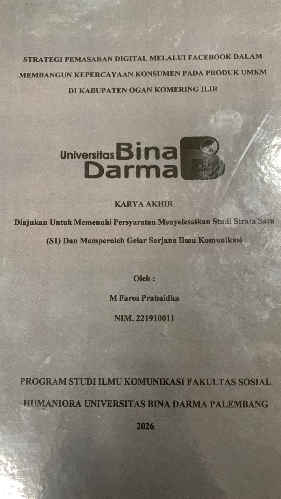 Cover Strategi Pemasaran Digital Melalui Facebook dalam Membangun Kepercayaan Konsumen pada Produk UMKM di Kabupaten Ogan Komering Ilir  / M.Faroz Prabaidka