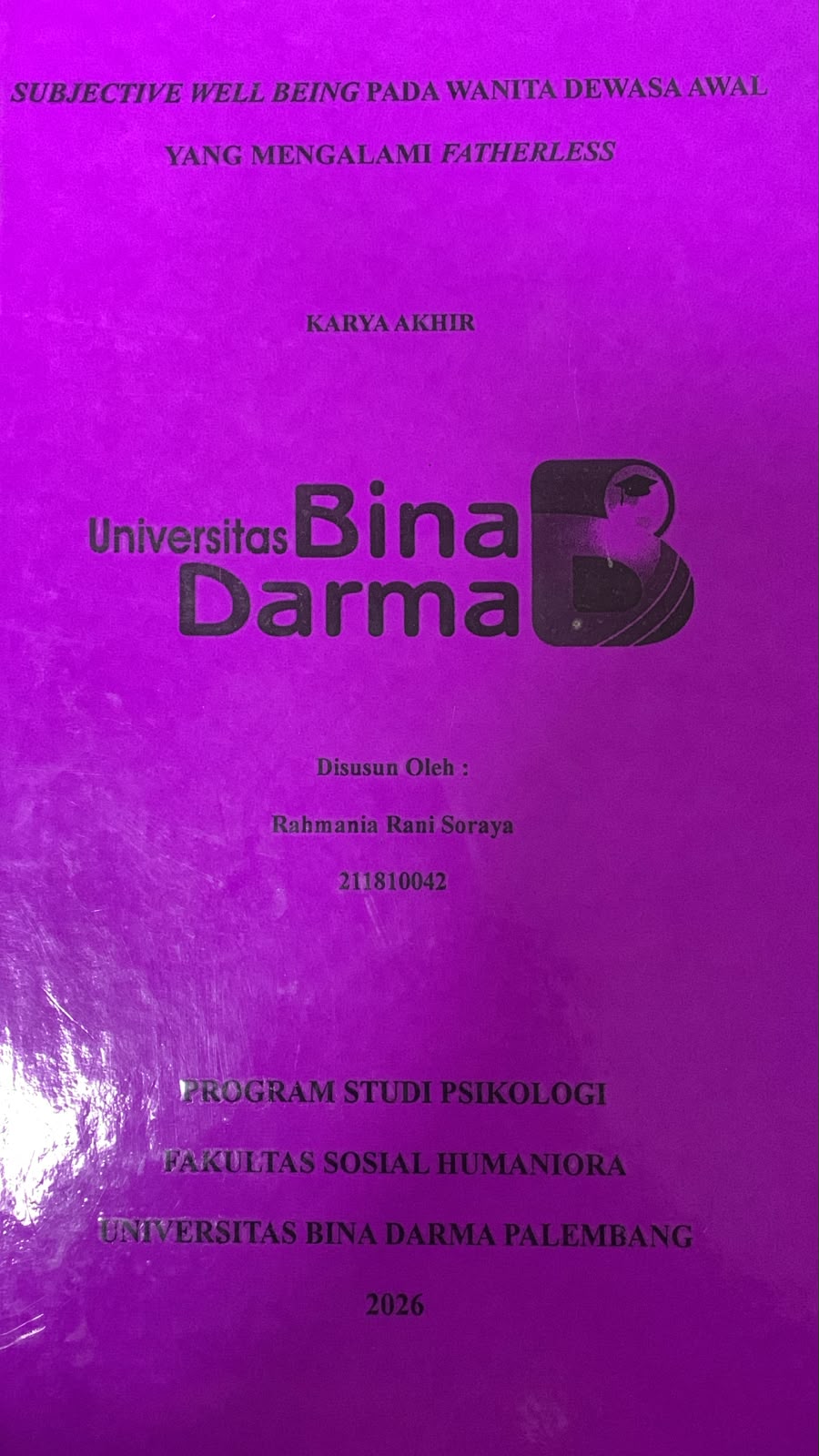 Cover Subjektive Well Being pada Wanita Dewasa Awal yang Mengalami Fatherless / Rahmania Rani Soraya