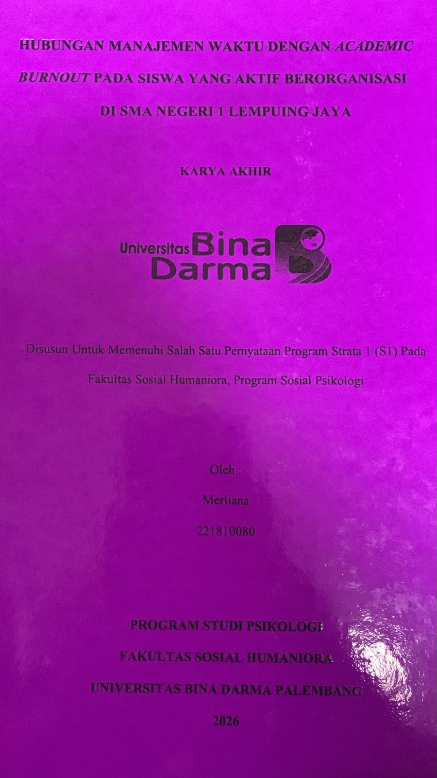 Cover Hubungan Manajemen Waktu dengan Academic Brunout pada Siswa yang Aktif Bernegosiasi di SMA Negeri 1 Lempuing Jaya  / Merliana