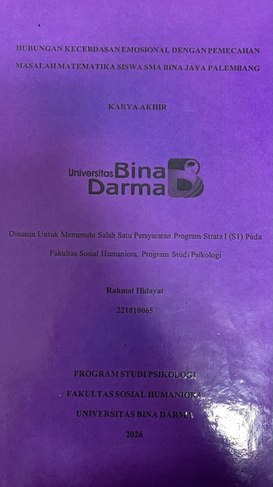 Cover Hububngan Kecerdasan Emosional dengan Pemecahan Masalah Matematika Siswa SMA Bina Jaya Palembang / Rahmat Hidayat