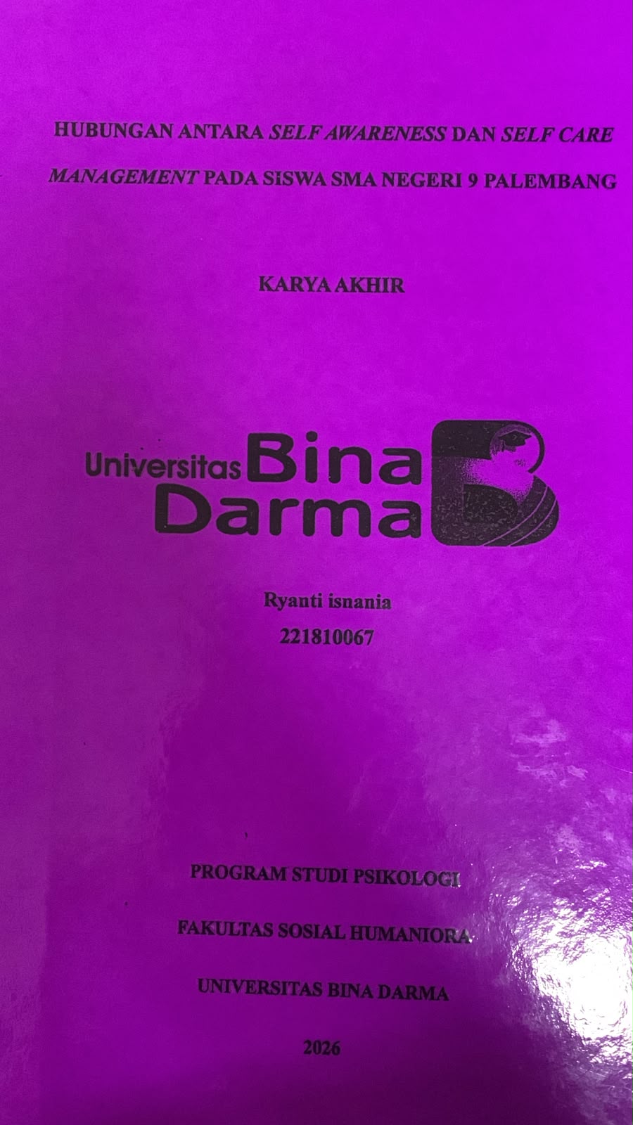 Cover Hubungan Antara Self Awareness dan Self Care Management pada Siswa SMA Negeri 9 Palembang  / Ryanti Isnania
