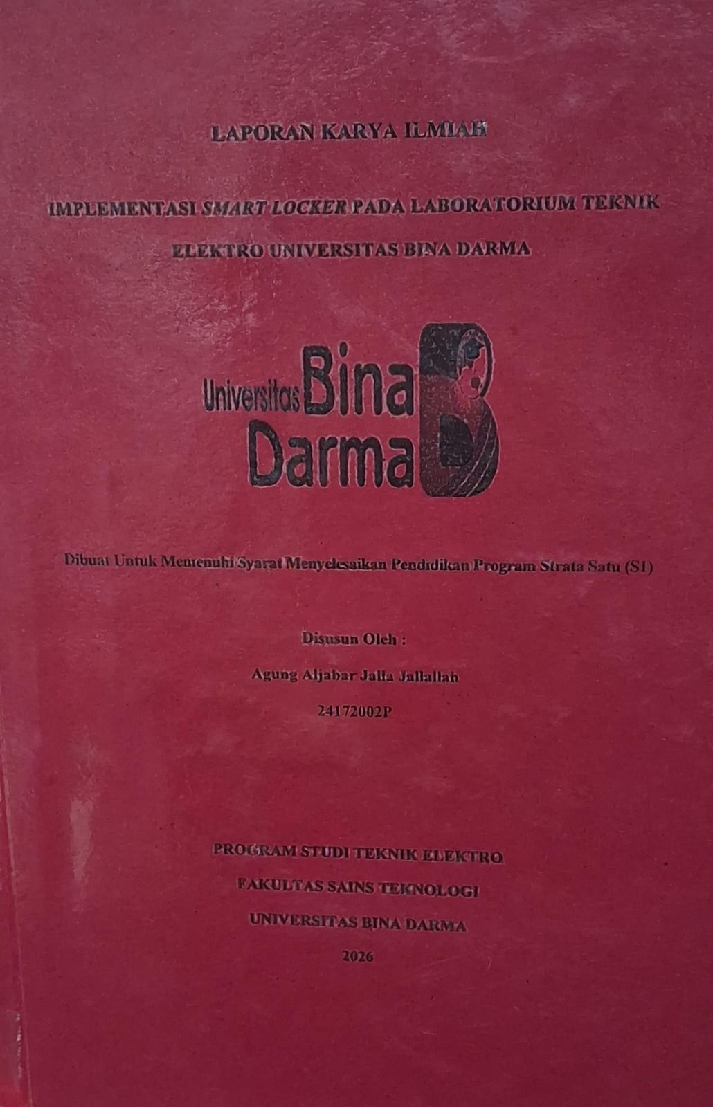Cover Implementasi Smart Locker pada Laboratorium Teknik Elektro Universitas Bina Darma / Agung Aljabar Jalla Jallallah