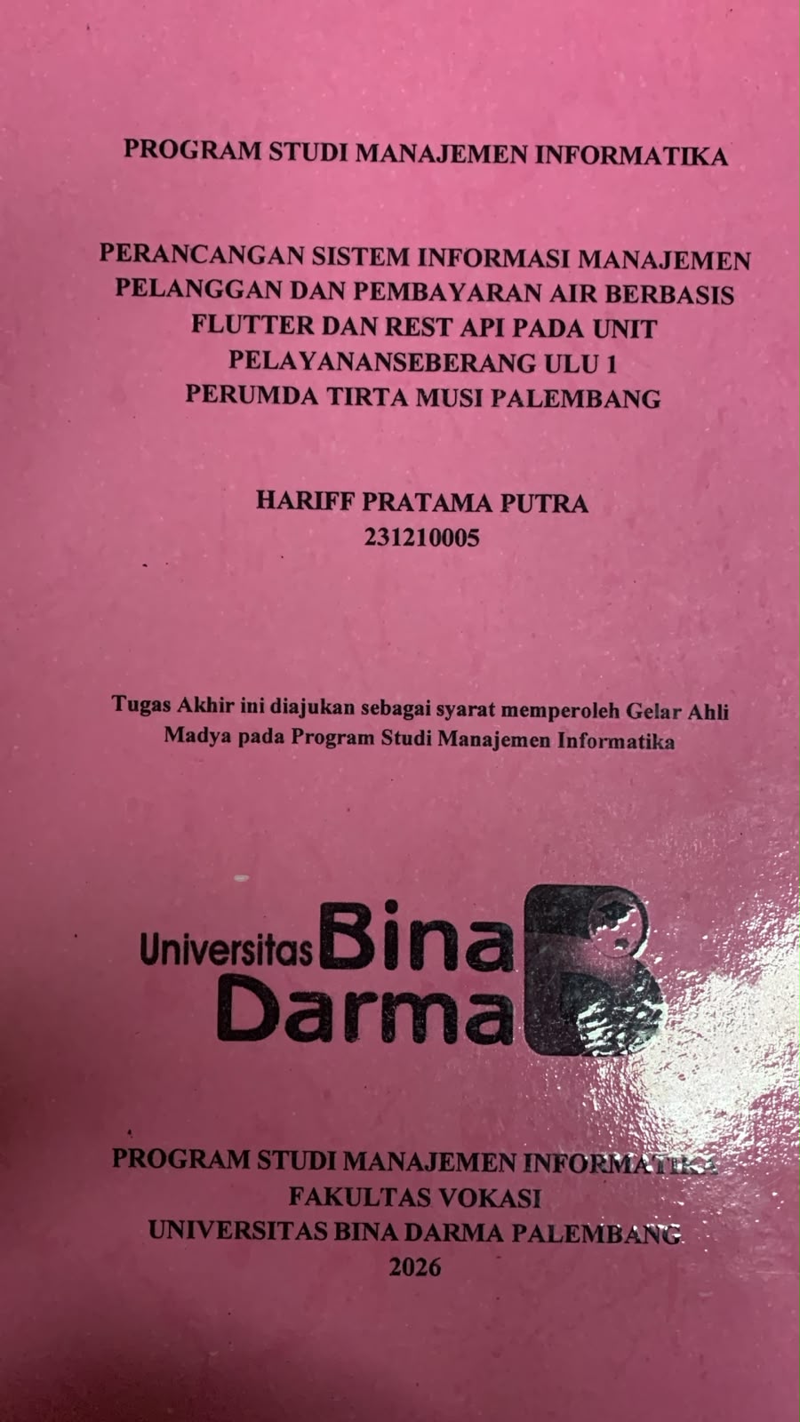 Cover Perancangan Sistem Informasi Manajemen Pelanggan dan Pembayaran Air Berbasis Flutter dan Risk Api pada Unit Pelayanan Seberang Ulu 1 Perumda Tirta Musi Palembang / Hariff Pratama Putra