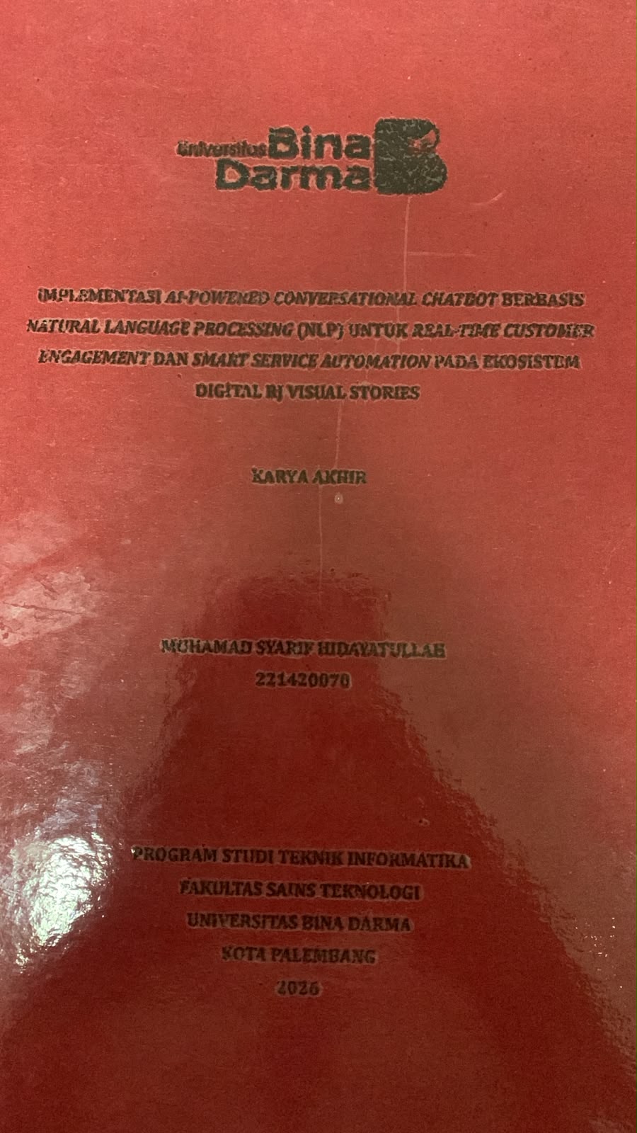Cover Implementasi AI-Powered Conversational Chatbot Berbasis Natural Language Processing (NLP) untuk Real-Time Customer Engagement dan Smart Service Automation pada Ekosistem Digital RJ Visual Stories / Muhammad Syarif Hidayatullah