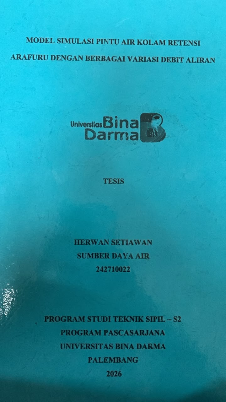 Cover Model Simulasi Pintu Air Kolam Retensi Arafuru dengan Berbagai Variasi Debit Aliran / Herwan Setiawan