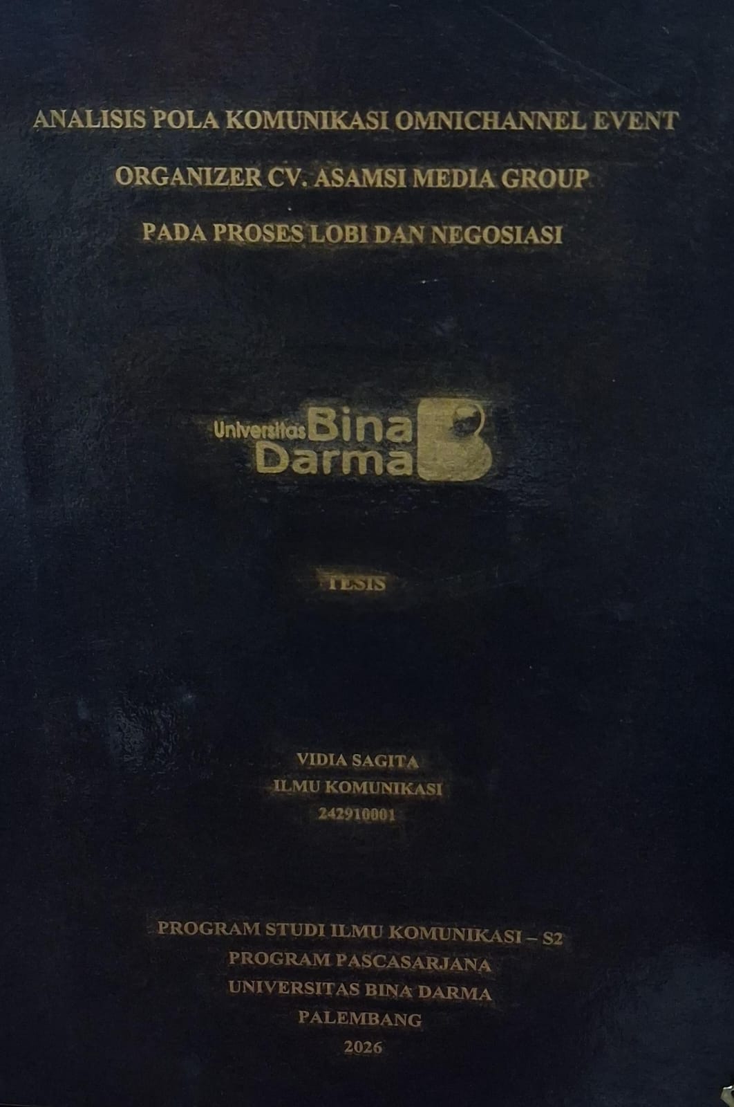 Cover Analisis Pola Komunikasi Omnichannel Event Organizer CV. Asamsi Media Group Pada Proses Lobi dan Negosiasi / Vidia Sagita