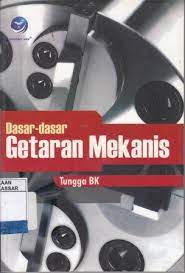 Cover Dasar Dasar Getaran Mekanis / FI. Sigit Suyantoro
